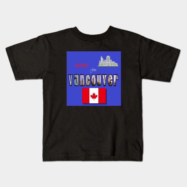 greeting from vancouver Kids T-Shirt by zzzozzo